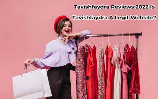 Tavishfaydra Reviews 2022 Is Tavishfaydra A Legit Website?