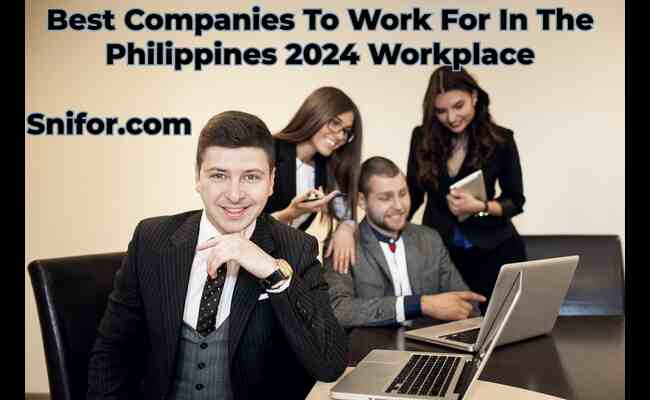 Best Companies To Work For In The Philippines 2024 Workplace