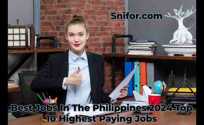 Best Jobs In The Philippines 2024 Top 10 Highest Paying Jobs