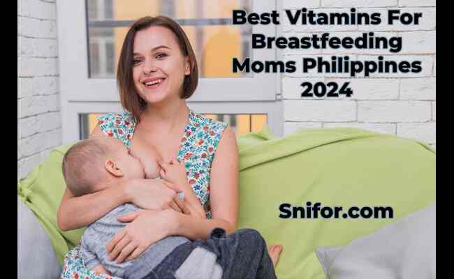 Best Vitamins For Breastfeeding Moms Philippines 2024