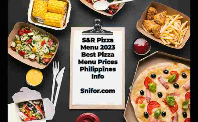 S&R Pizza Menu 2023 Best Pizza Menu Prices Philippines Info