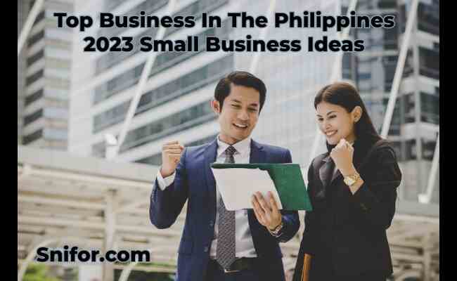 Top Business In The Philippines 2023 Small Business Ideas