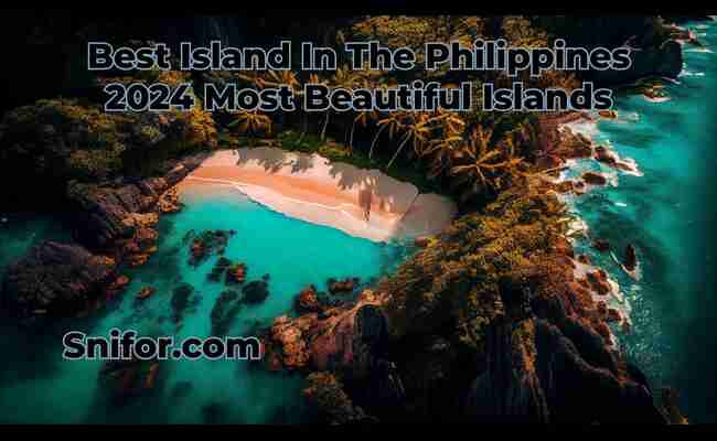 Best Island In The Philippines 2024 Most Beautiful Islands