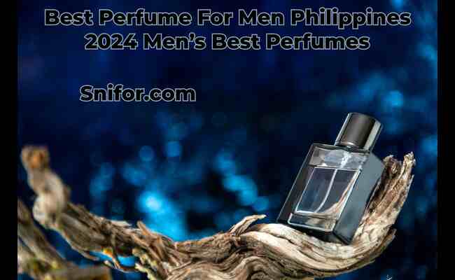 Best Perfume For Men Philippines 2024 Men's Best Perfumes