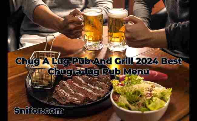 Chug A Lug Pub And Grill 2024 Best Chug-a-lug Pub Menu
