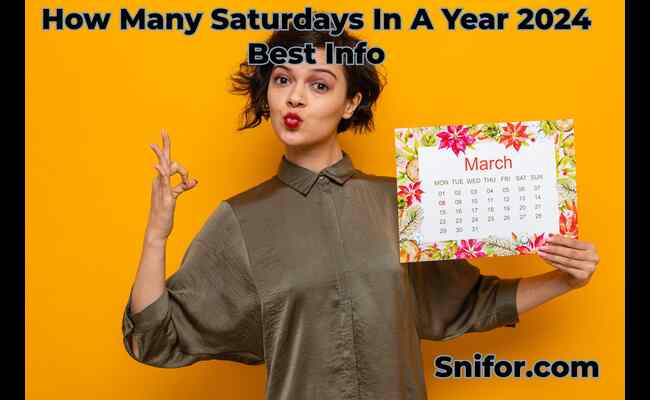 How Many Saturdays In A Year 2024 Best Info