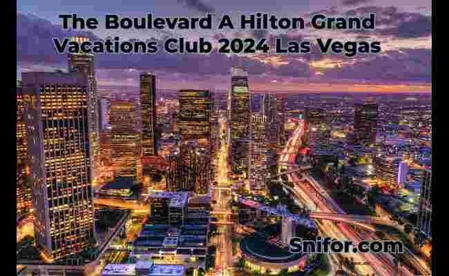 The Boulevard A Hilton Grand Vacations Club 2024 Las Vegas