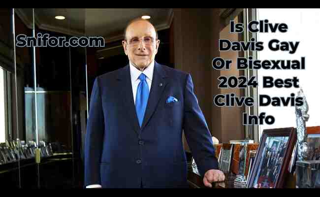 Is Clive Davis Gay Or Bisexual 2024 Best Clive Davis Info